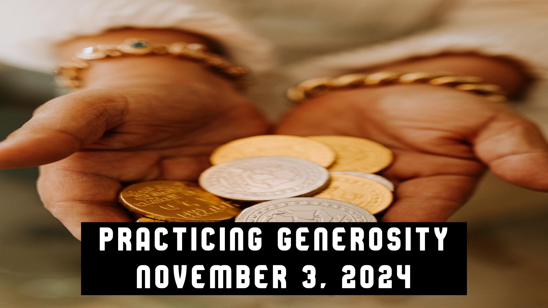 Practicing Generosity