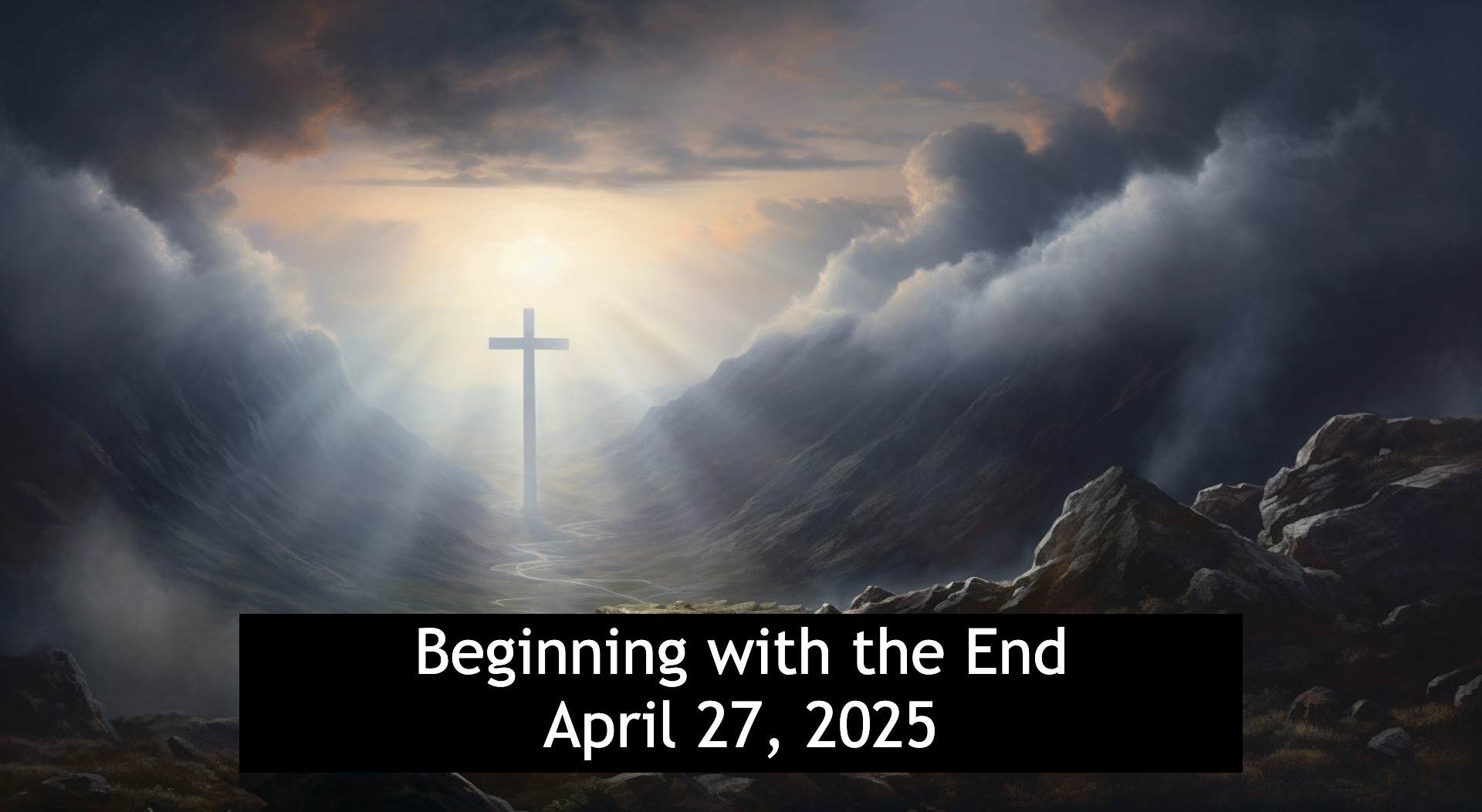 Beginning with the End